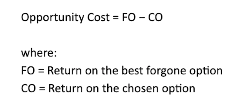 Opportunity cost formula: Opportunity cost equals return on the best forgone option minus return on the chosen option